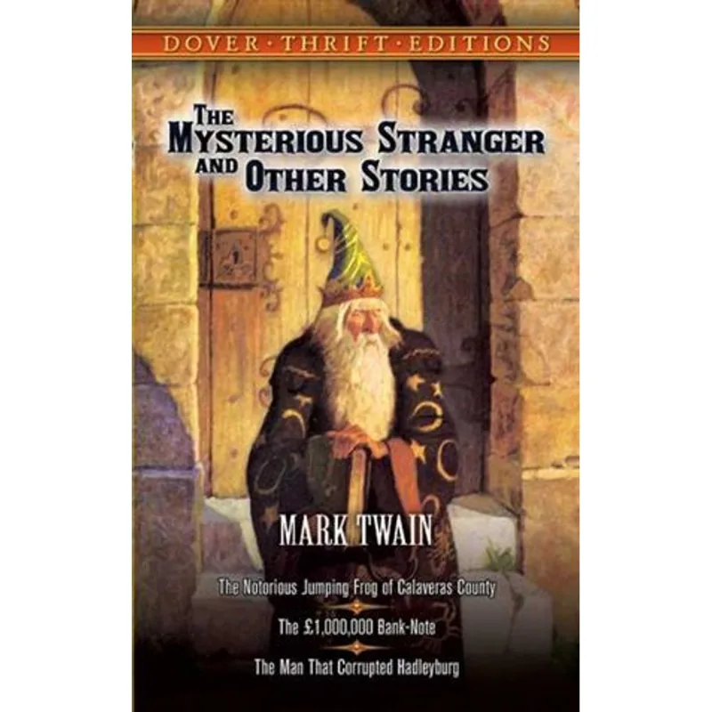Mysterious Stranger, The - and Other Stories