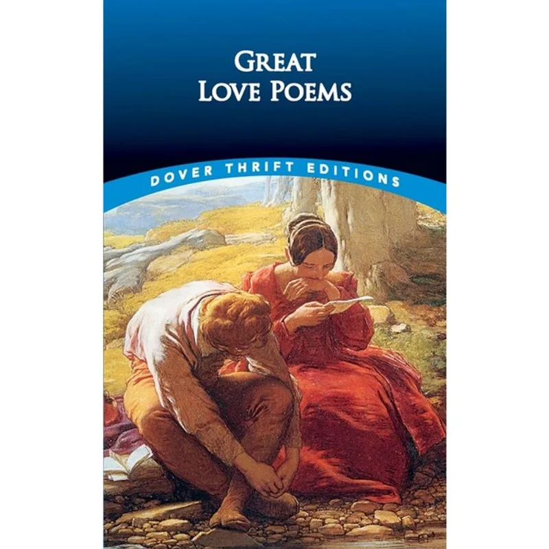 GREAT LOVE POEMS - DOVER THRIFT EDITIONS