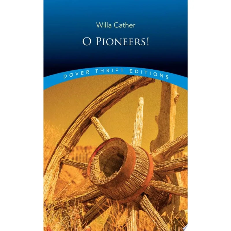 O PIONEERS! - DOVER THRIFT EDITIONS