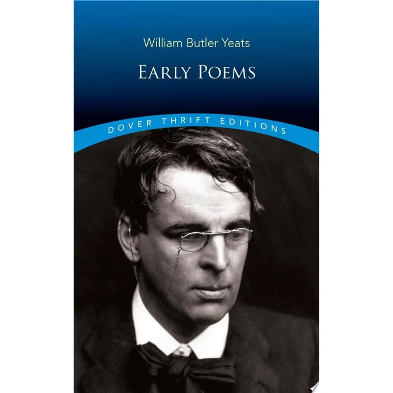 EARLY POEMS - DOVER THRIFT EDITIONS