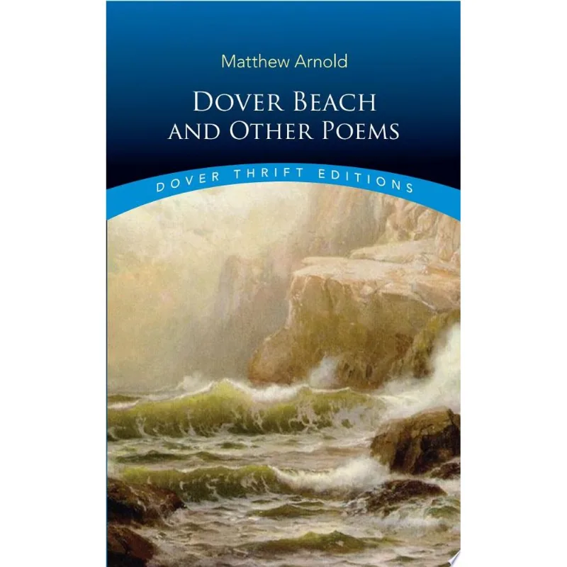 DOVER BEACH AND OTHER POEMS - DOVER THRIFT EDITIONS