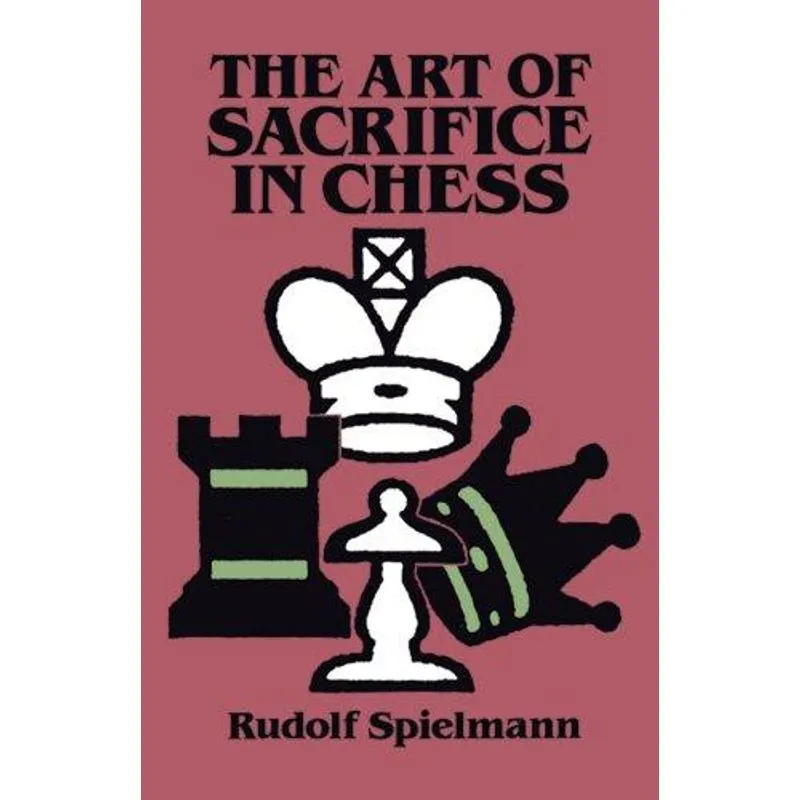 The Art of Sacrifice in Chess