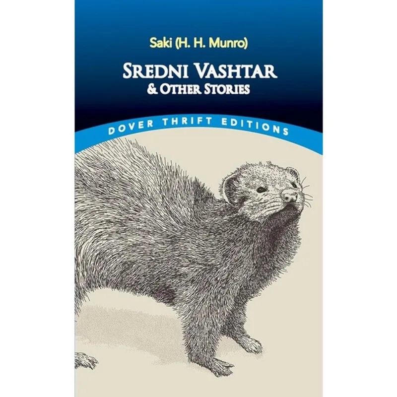 SREDNI VASHTAR AND OTHER STORIES - DOVER THRIFT EDITIONS