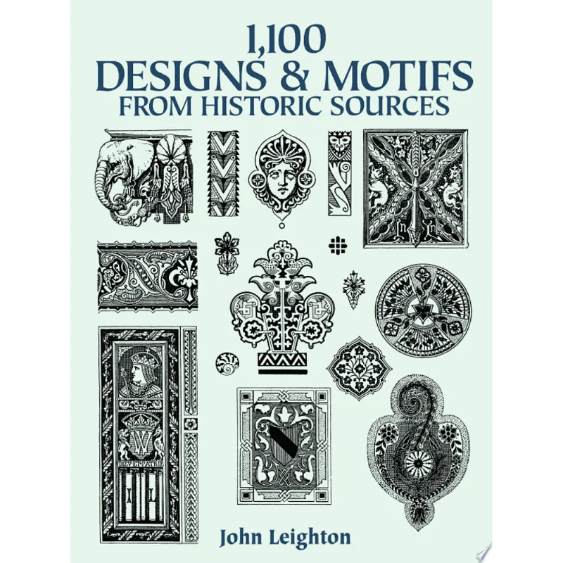 1,100 DESIGNS AND MOTIFS FROM HISTORIC SOURCES