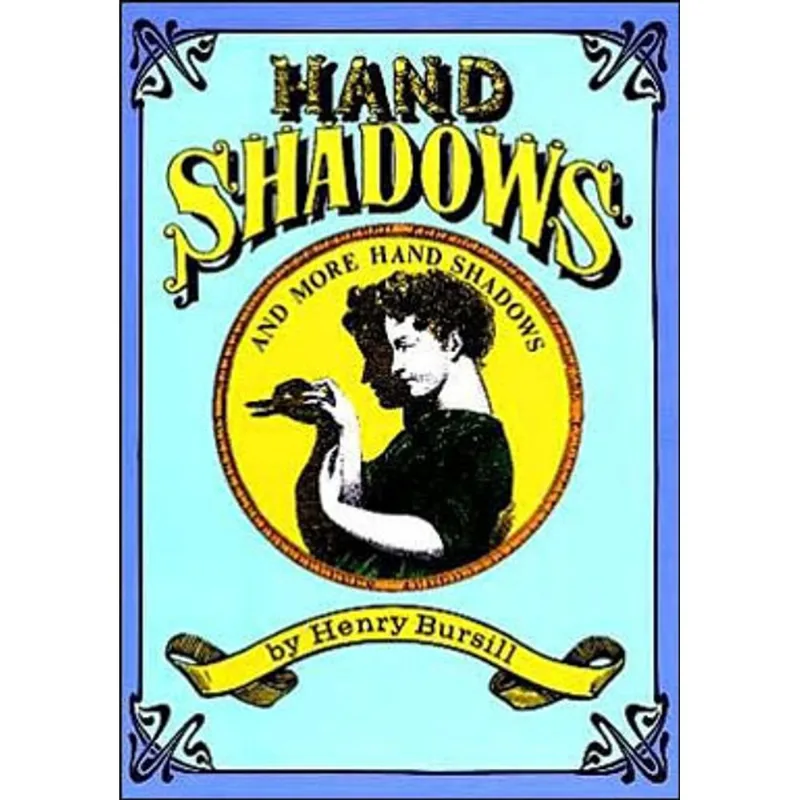 HAND SHADOWS AND MORE HAND SHADOWS