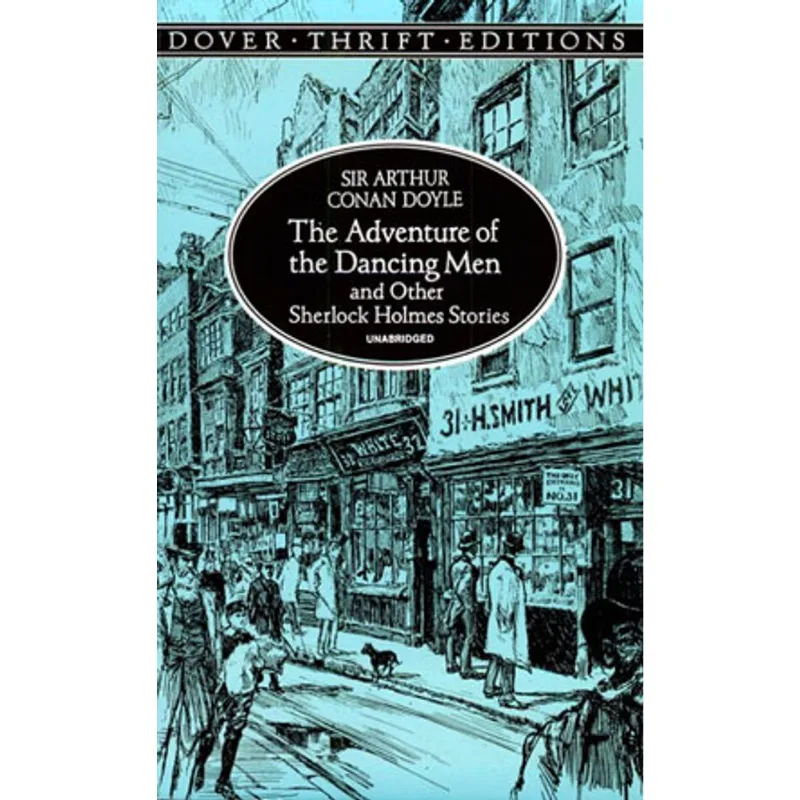 ADVENTURE OF THE DANCING MEN AND OTHER SHERLOCK HOLMES STORIES