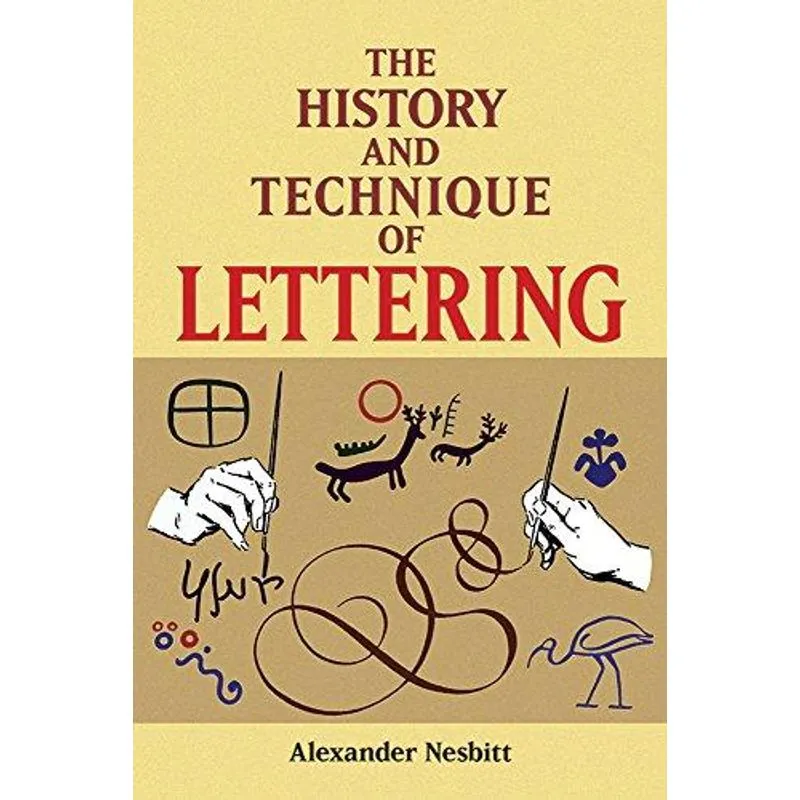 History and Technique of Lettering