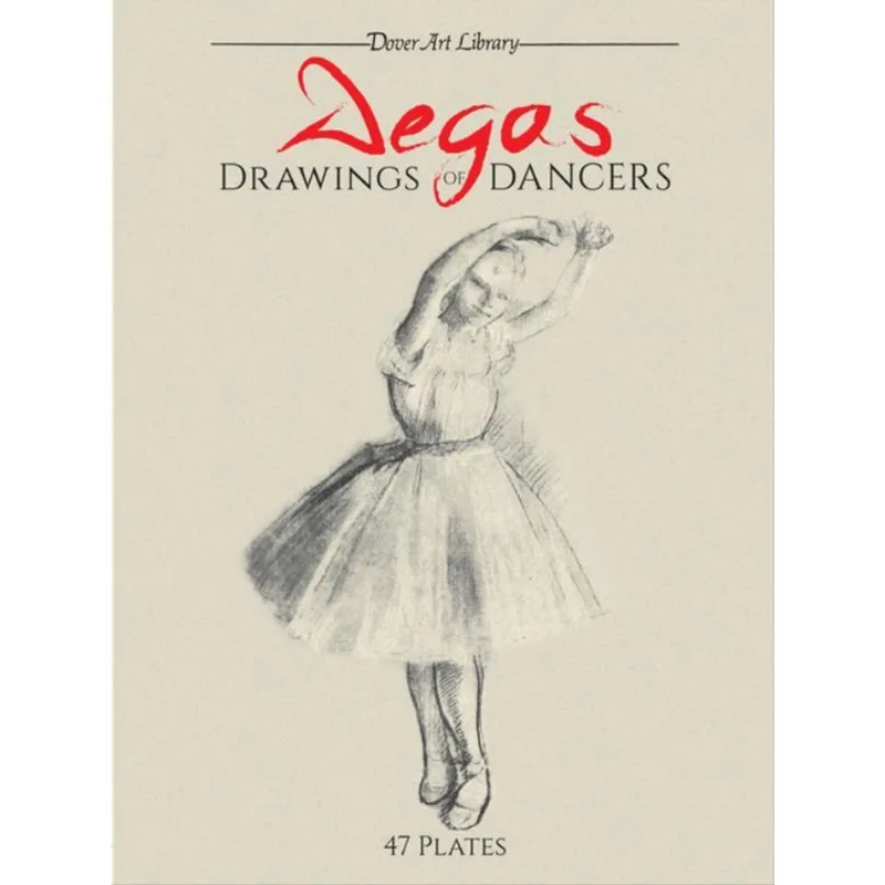 DEGAS - DRAWINGS OF DANCERS