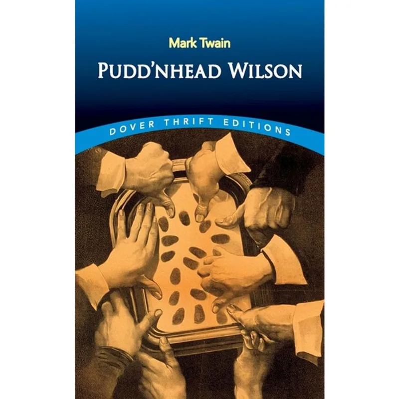 PUDD'NHEAD WILSON - DOVER THRIFT EDITIONS