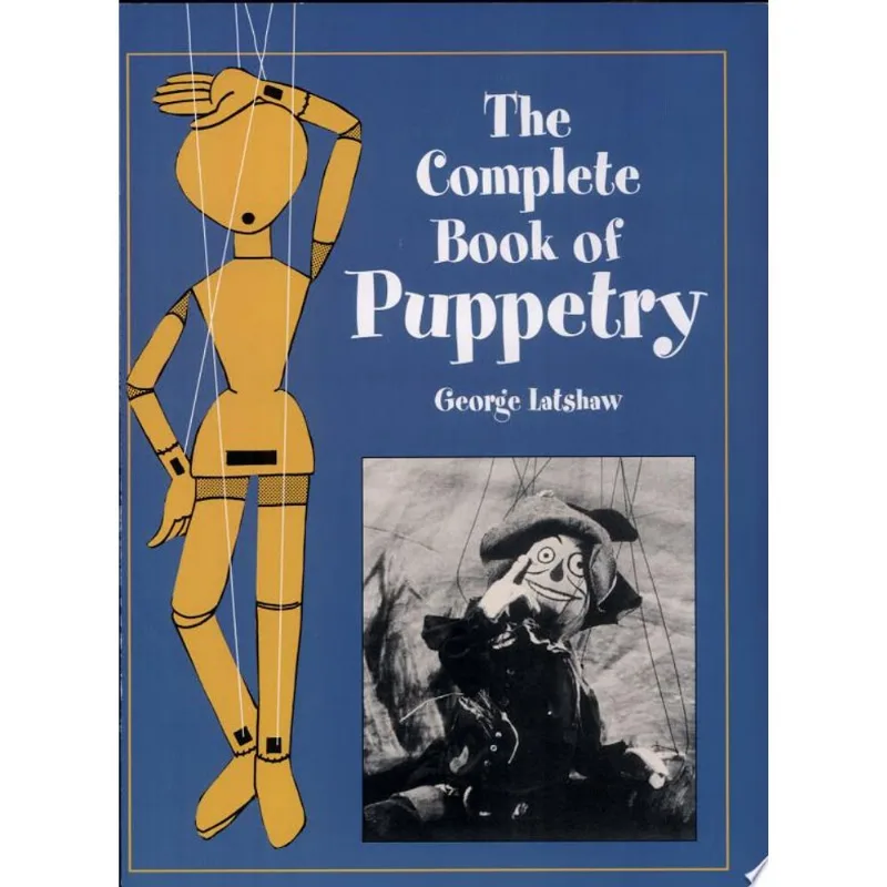COMPLETE BOOK OF PUPPETRY, THE