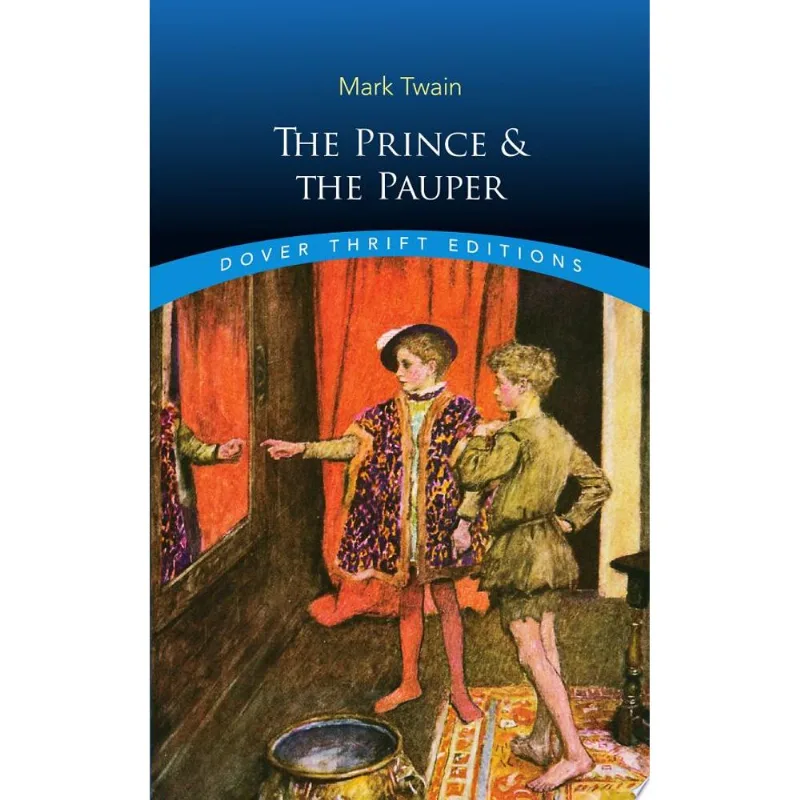 THE PRINCE AND THE PAUPER - DOVER THRIFT EDITIONS