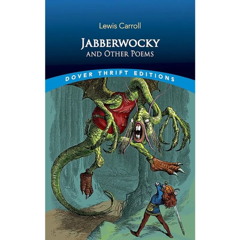 JABBERWOCKY AND OTHER POEMS - DOVER THRIFT EDITIONS