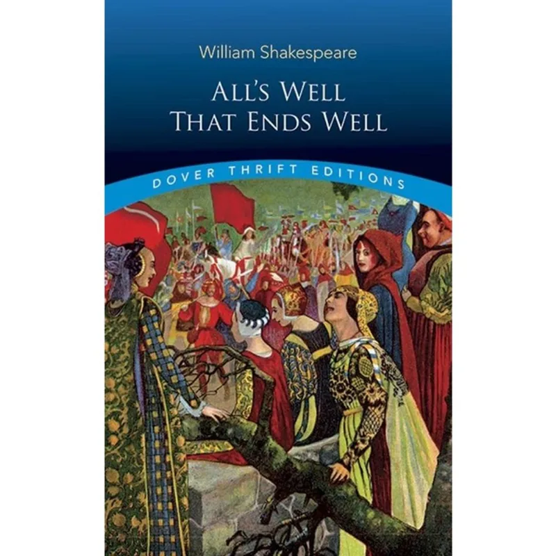 ALL'S WELL THAT ENDS WELL - DOVER THRIFT EDITIONS