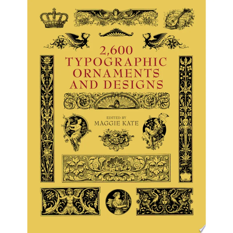 2600 TYPOGRAPHIC ORNAMENTS AND DESIGNS