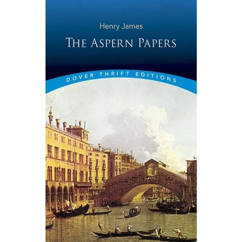 THE ASPERN PAPERS - DOVER THRIFT EDITIONS