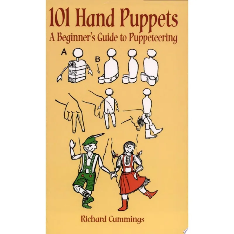101 HAND PUPPETS - A BEGINNER'S GUIDE TO PUPPETEERI