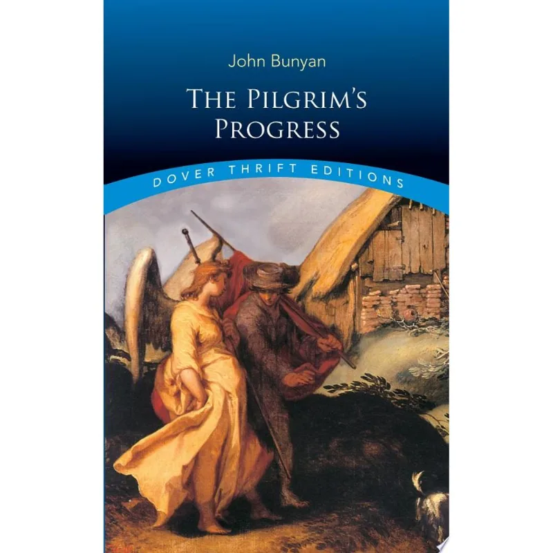 THE PILGRIM'S PROGRESS - DOVER THRIFT EDITIONS