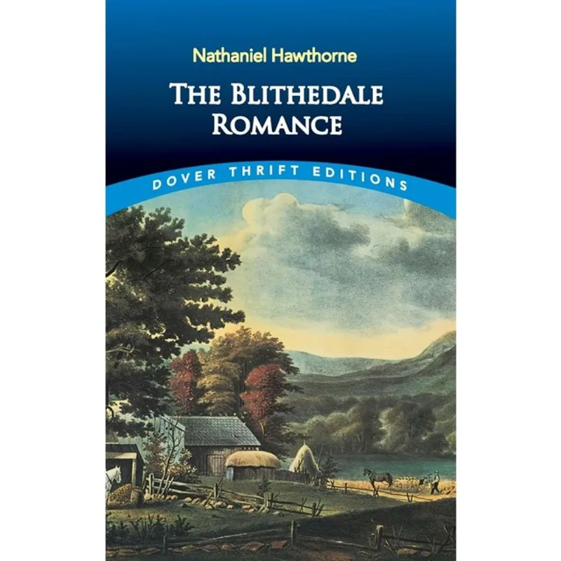 THE BLITHEDALE ROMANCE - DOVER THRIFT EDITIONS
