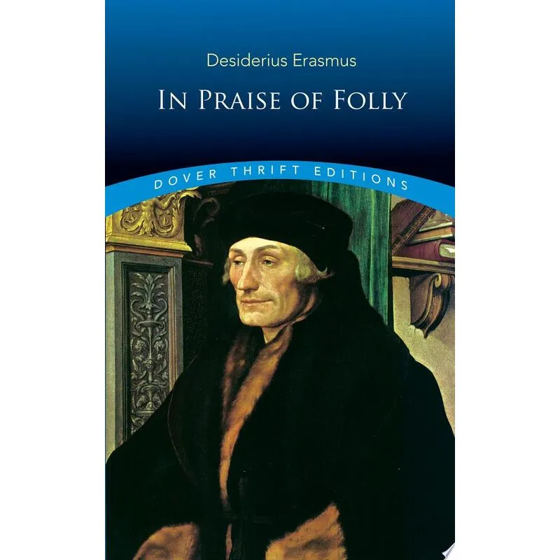 IN PRAISE OF FOLLY - DOVER THRIFT EDITIONS