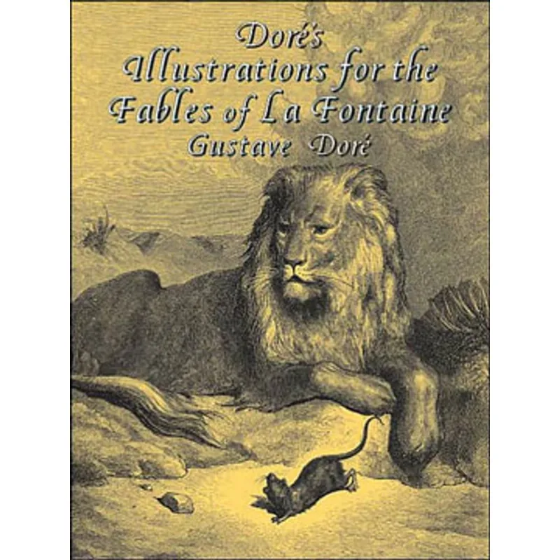 DORE'S ILLUSTRATIONS FOR THE FABLES OF LA FONTAINE