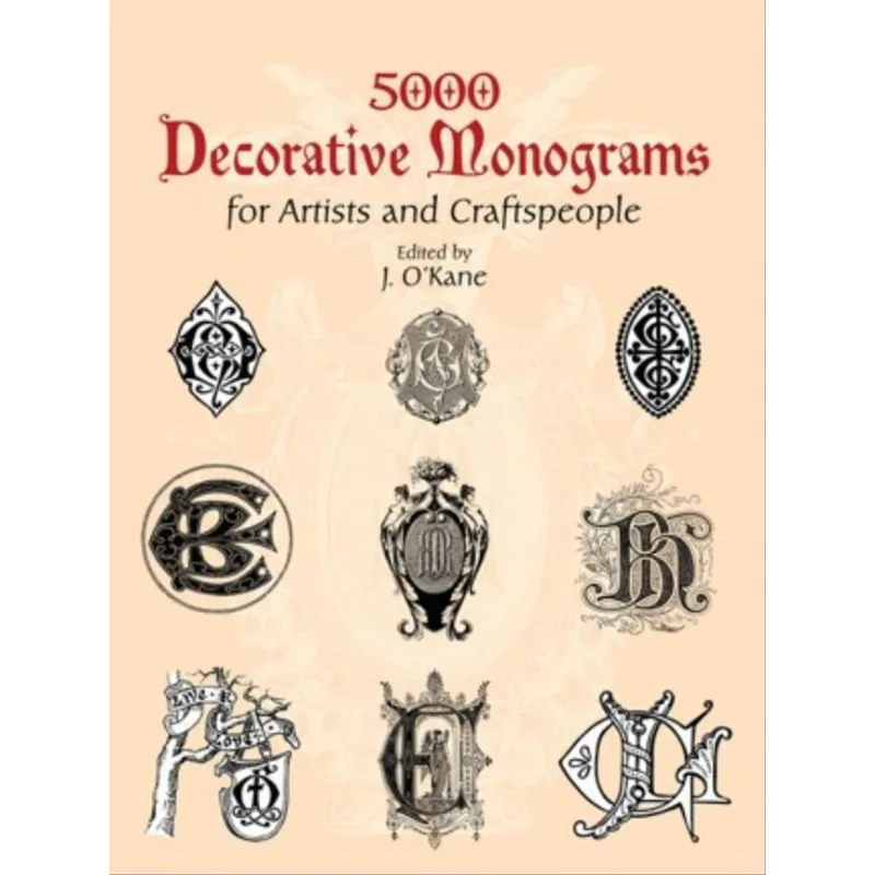 5000 DECORATIVE MONOGRAMS FOR ARTISTS AND CRAFTSPE