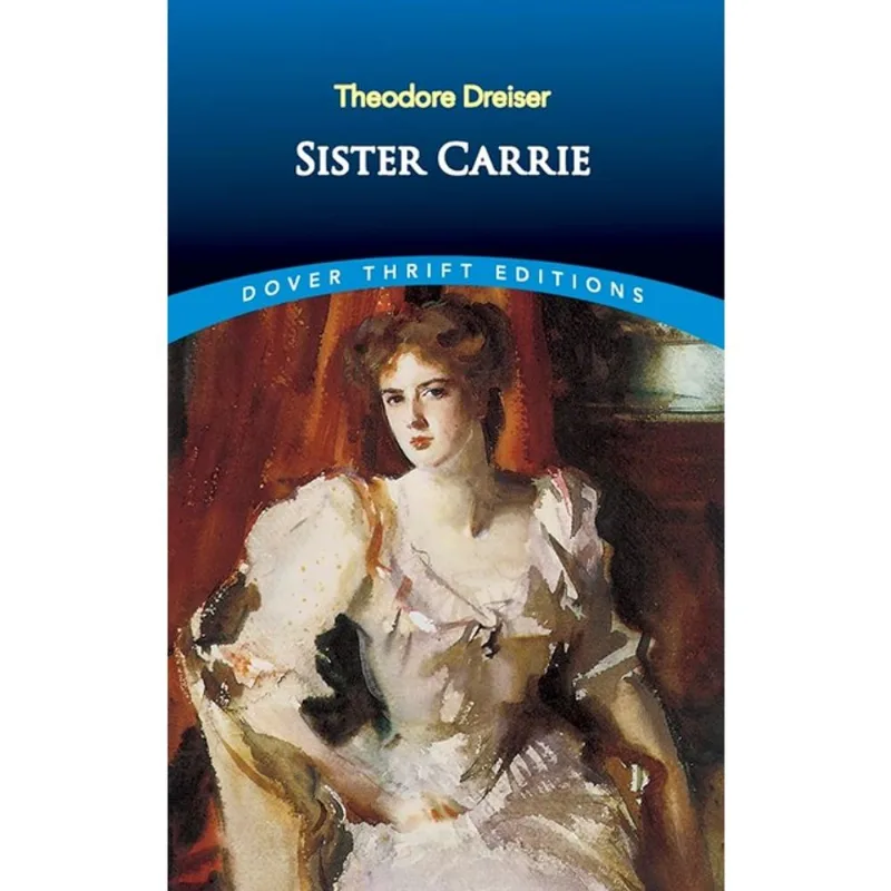 SISTER CARRIE - DOVER THRIFT EDITIONS