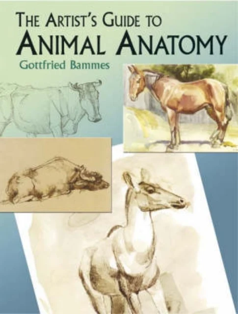 Artist's Guide to Animal Anatomy, The
