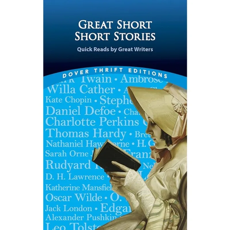 GREAT SHORT SHORT STORIES - QUICK READS BY GREAT WRITERS - WILLA CATHER, STEPHEN CRANE, DANIEL DEFOE