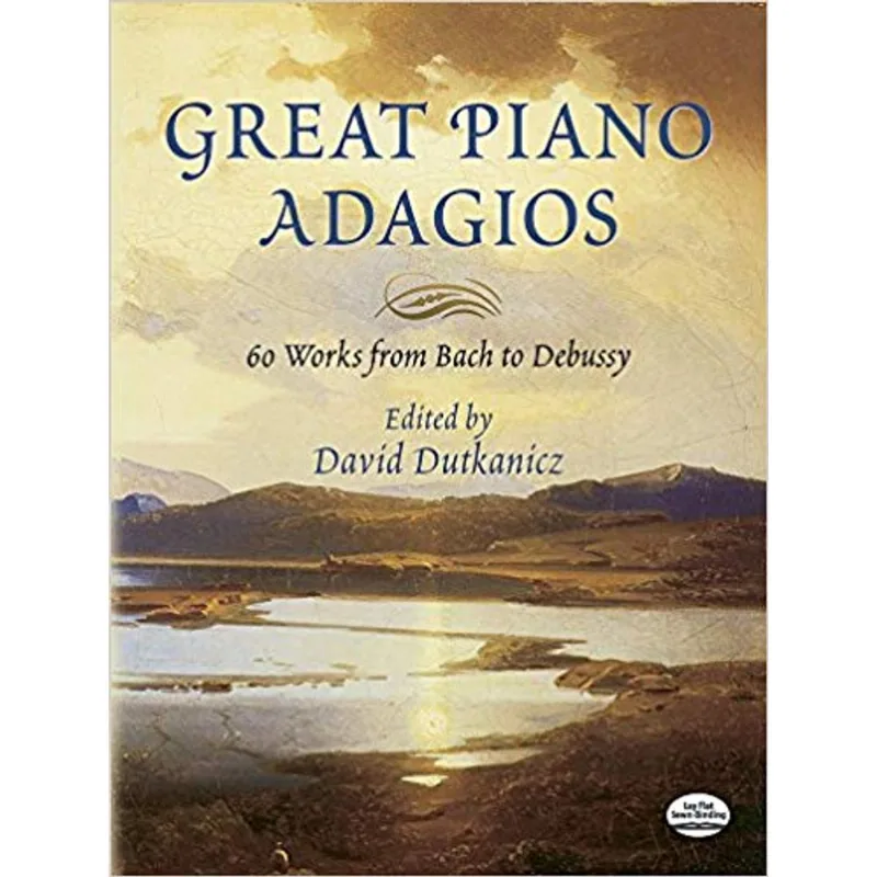 GREAT PIANO ADAGIOS - 60 WORKS FROM BACH TO DEBUSSY