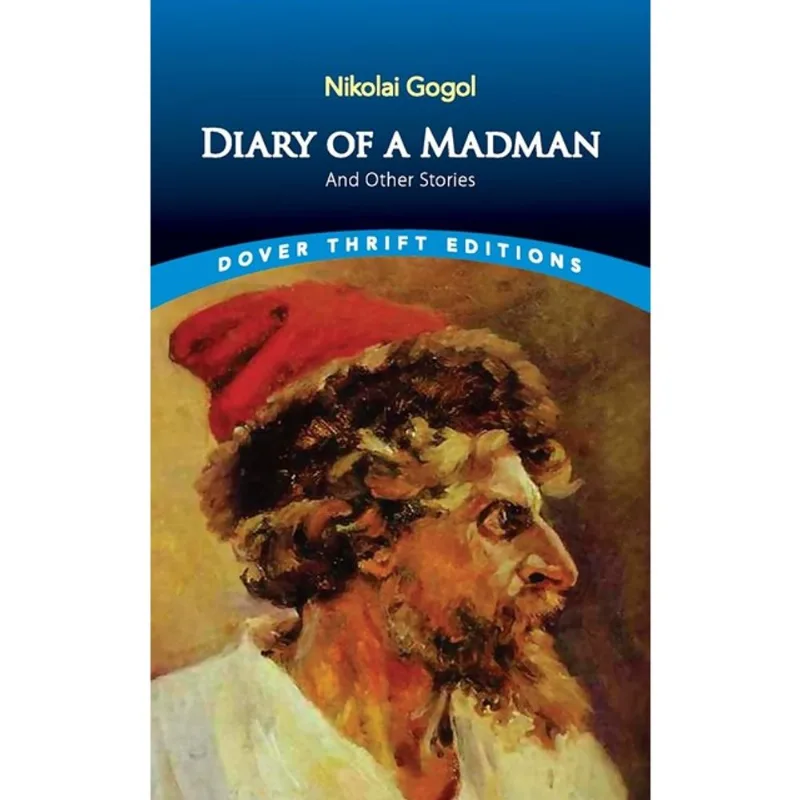 DIARY OF A MADMAN AND OTHER STORIES - DOVER THRIFT EDITIONS