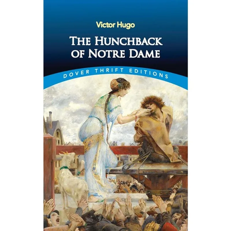 THE HUNCHBACK OF NOTRE DAME - DOVER THRIFT EDITIONS
