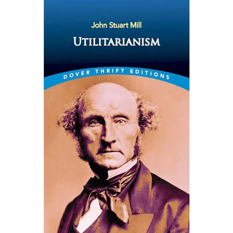 UTILITARIANISM - DOVER THRIFT EDITIONS