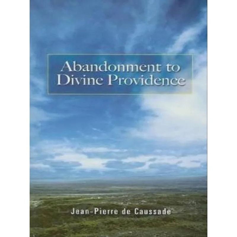 ABANDONMENT TO DIVINE PROVIDENCE