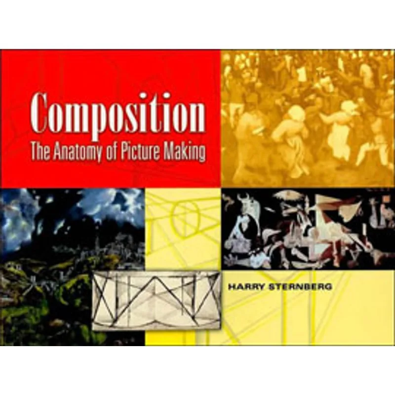 COMPOSITON - THE ANATOMY OF PICTURE MAKING