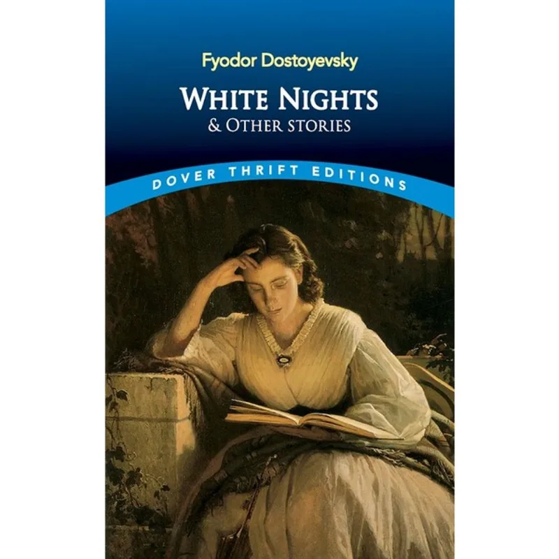 WHITE NIGHTS AND OTHER STORIES - DOVER THRIFT EDITIONS