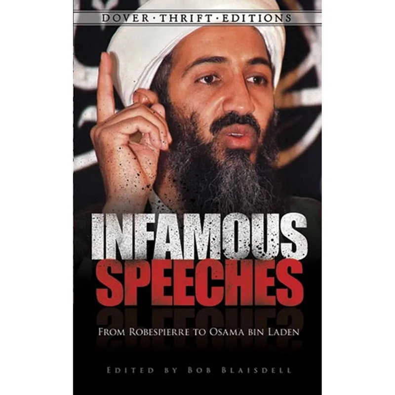 INFAMOUS SPEECHES - FROM ROBESPIERRE TO OSAMA BIN LADEN - DOVER THRIFT EDITIONS