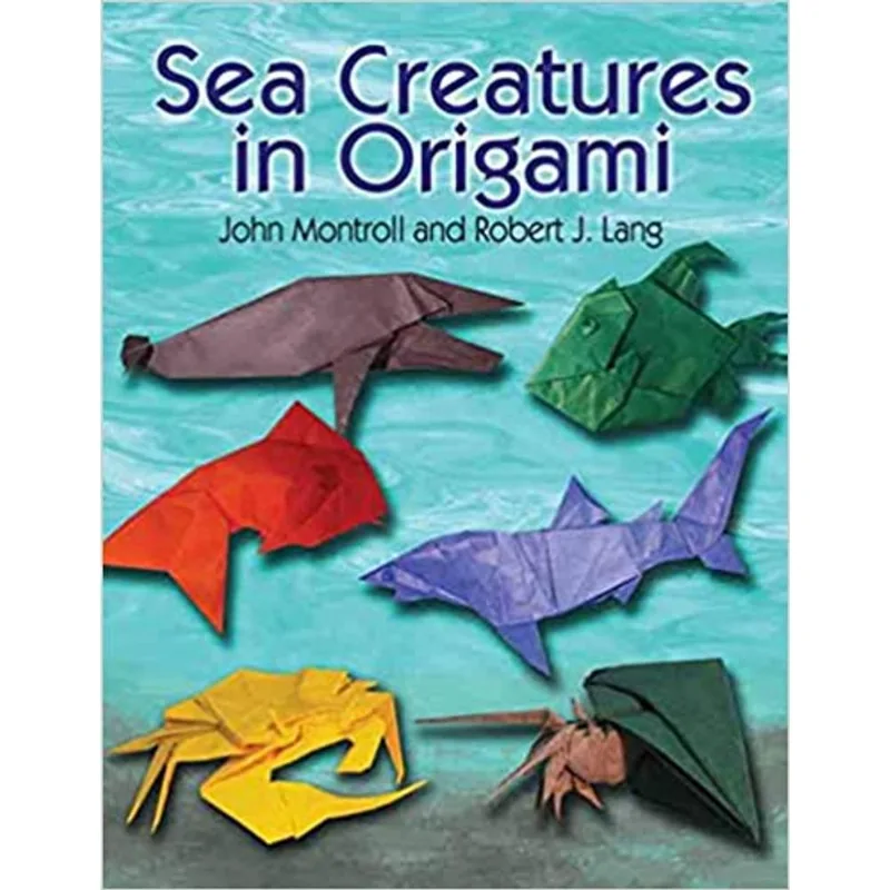 SEA CREATURES IN ORIGAMI (DOVER ORIGAMI PAPERCRAFT)