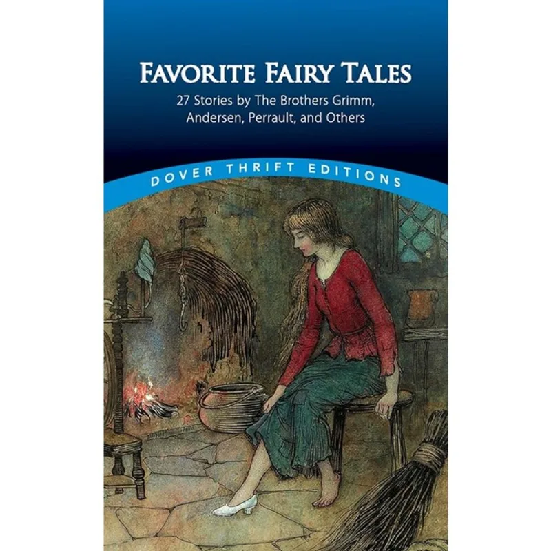 FAVORITE FAIRY TALES - 27 STORIES BY THE BROTHERS GRIMM, ANDERSEN, PERRAULT AND OTHERS