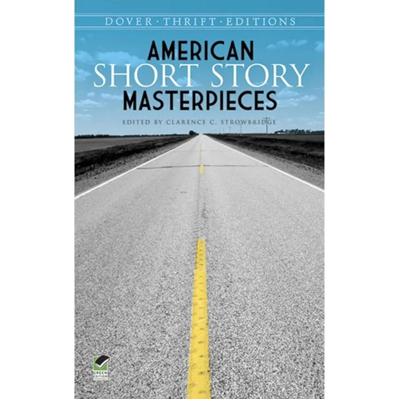 AMERICAN SHORT STORY MASTERPIECES - DOVER THRIFT EDITIONS