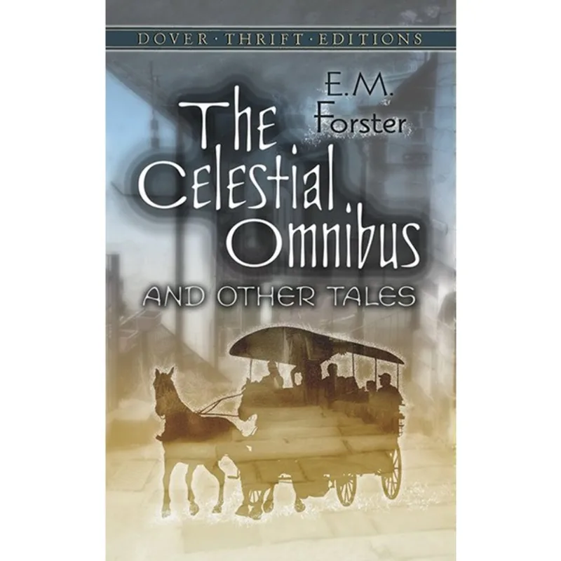 THE CELESTIAL OMNIBUS AND OTHER TALES - DOVER THRIFT EDITIONS