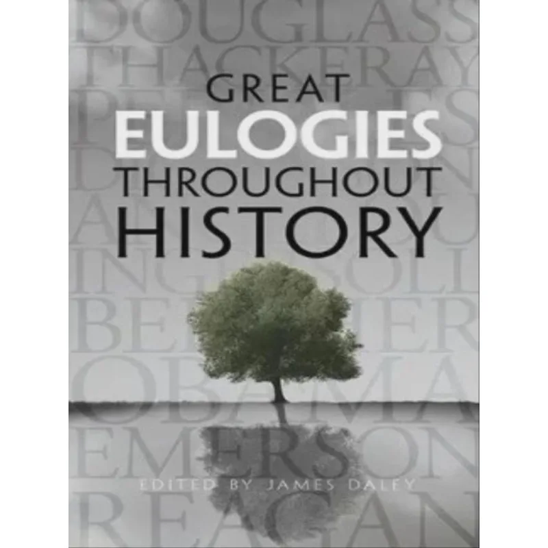 GREAT EULOGIES THROUGHOUT HISTORY