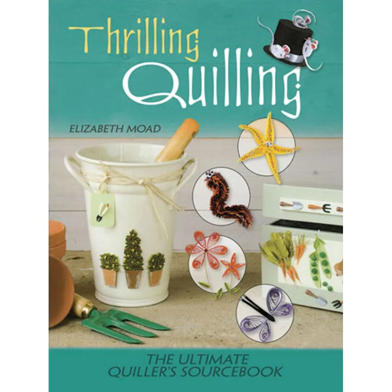THRILLING QUILLING