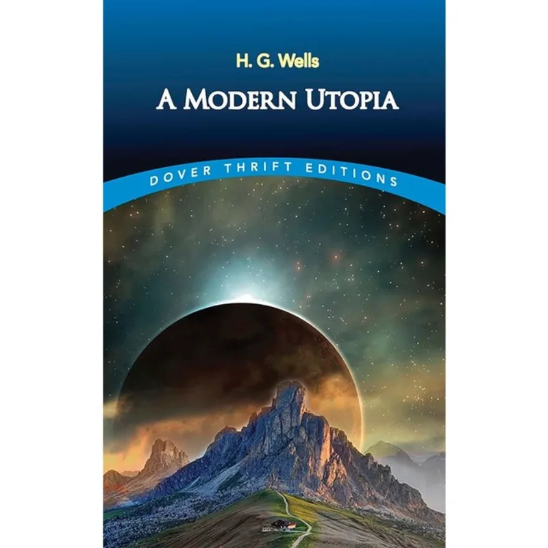 A MODERN UTOPIA - DOVER THRIFT EDITIONS