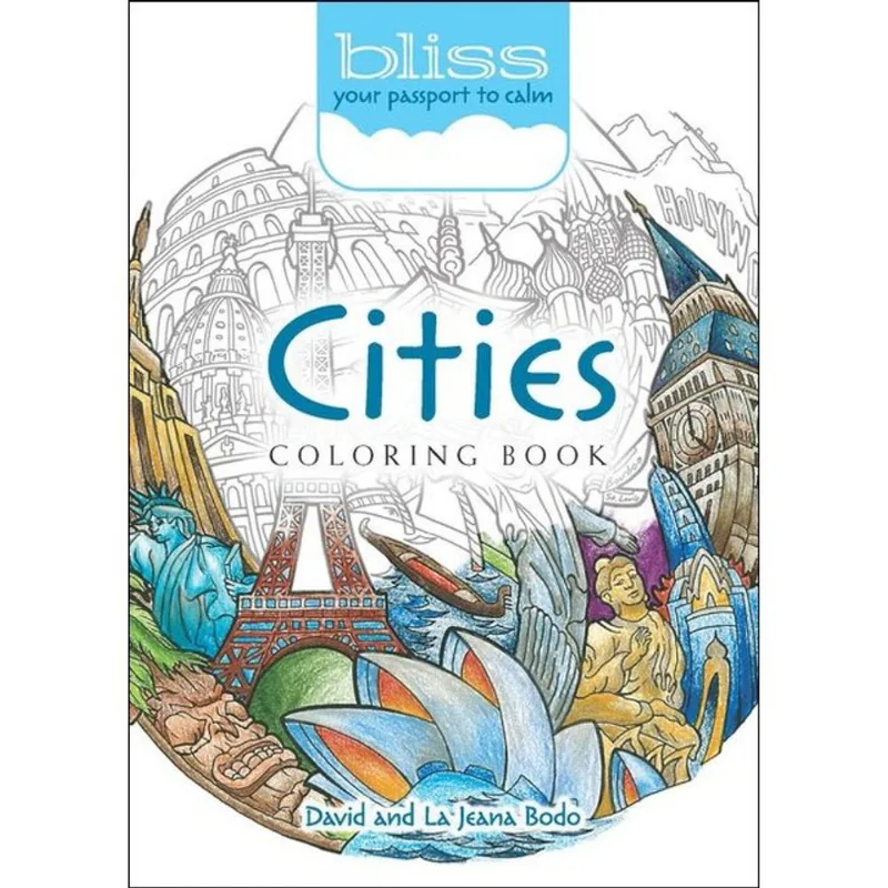 BLISS CITIES COLORING BOOK - YOUR PASSPORT TO CALM