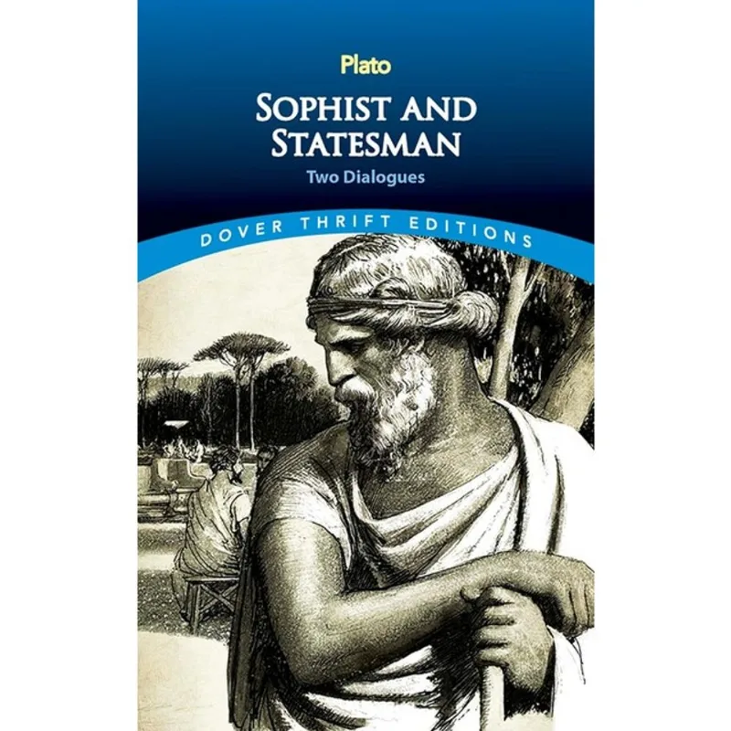 SOPHIST AND STATESMAN - TWO DIALOGUES - DOVER THRIFT EDITIONS