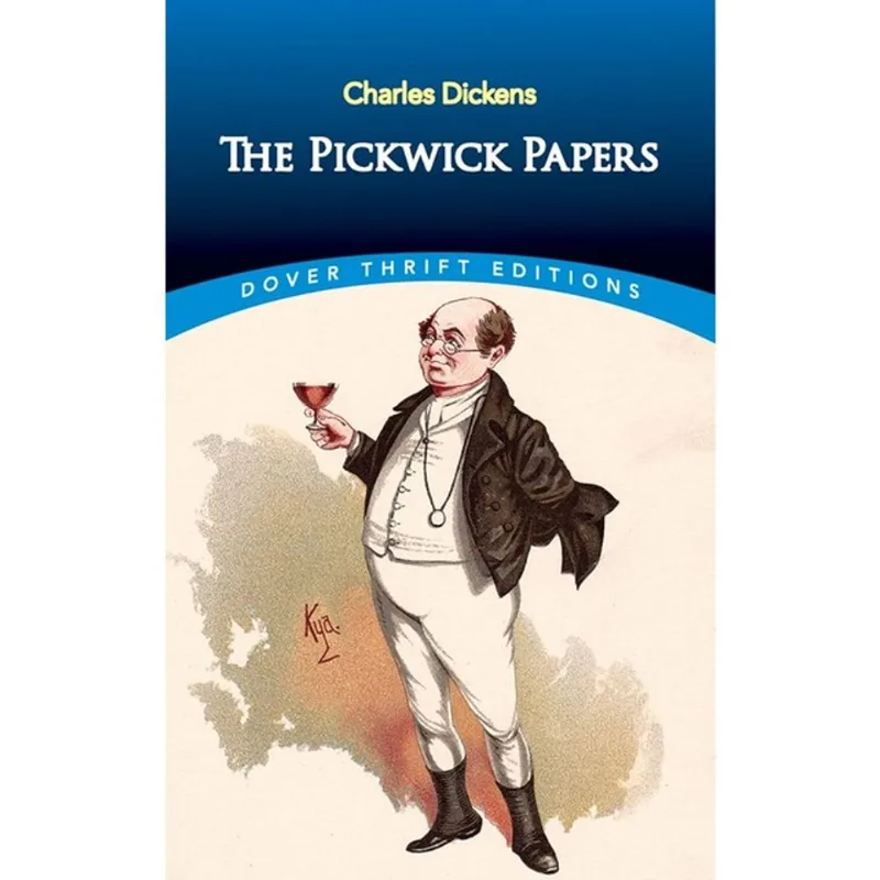THE PICKWICK PAPERS - DOVER THRIFT EDITIONS