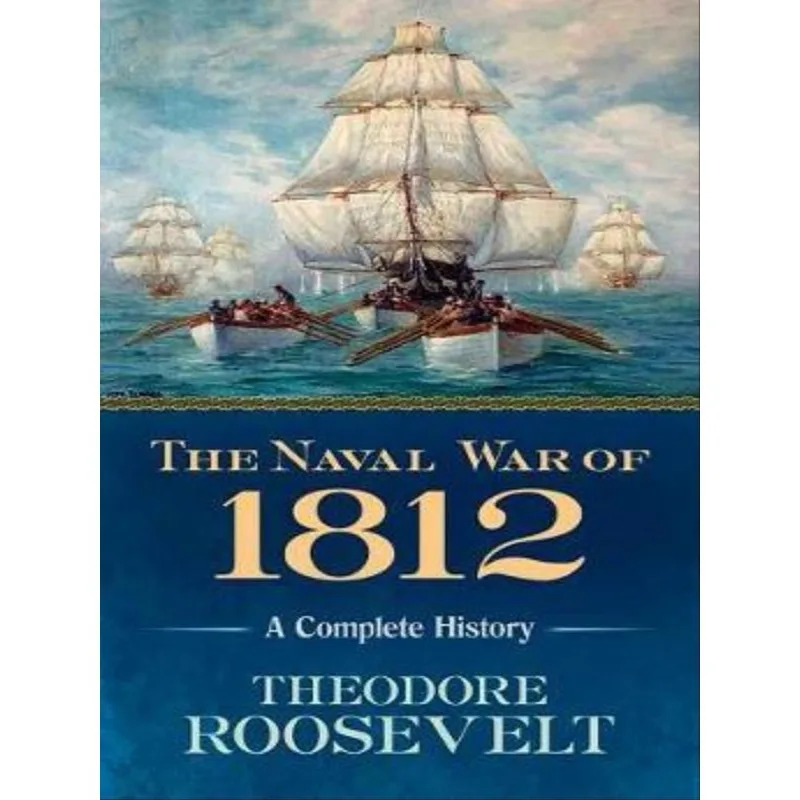 THE NAVAL WAR OF 1812