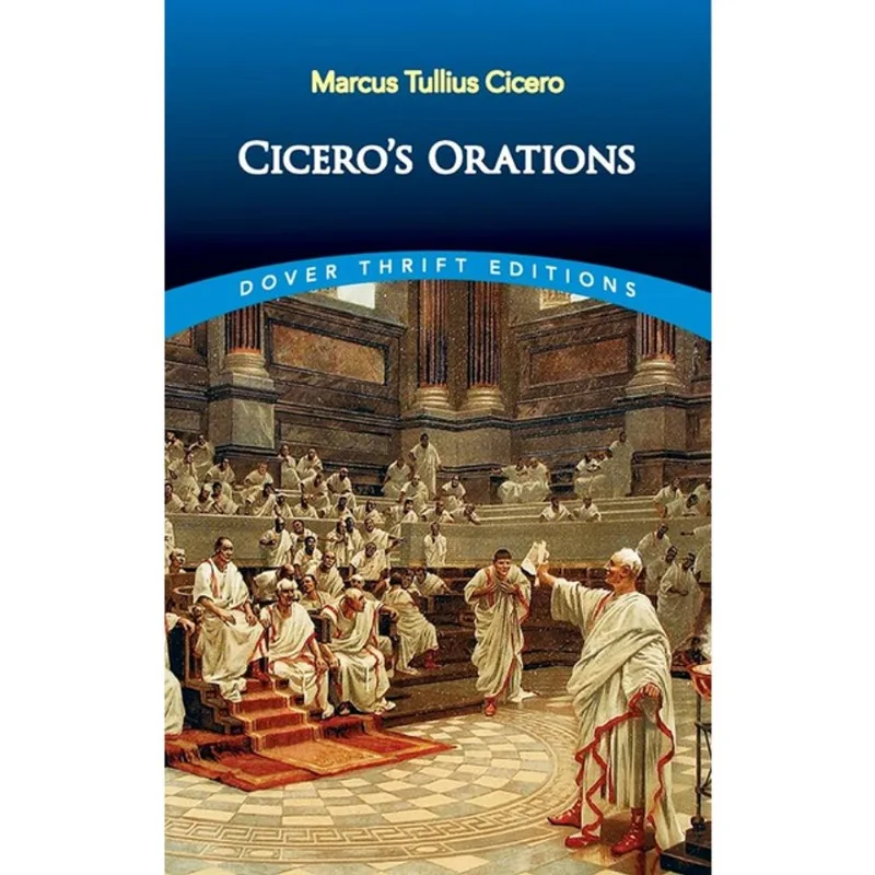 CICERO'S ORATIONS - DOVER THRIFT EDITIONS