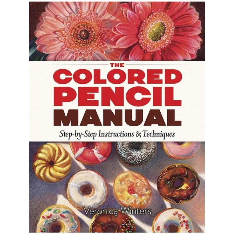 THE COLORED PENCIL MANUAL