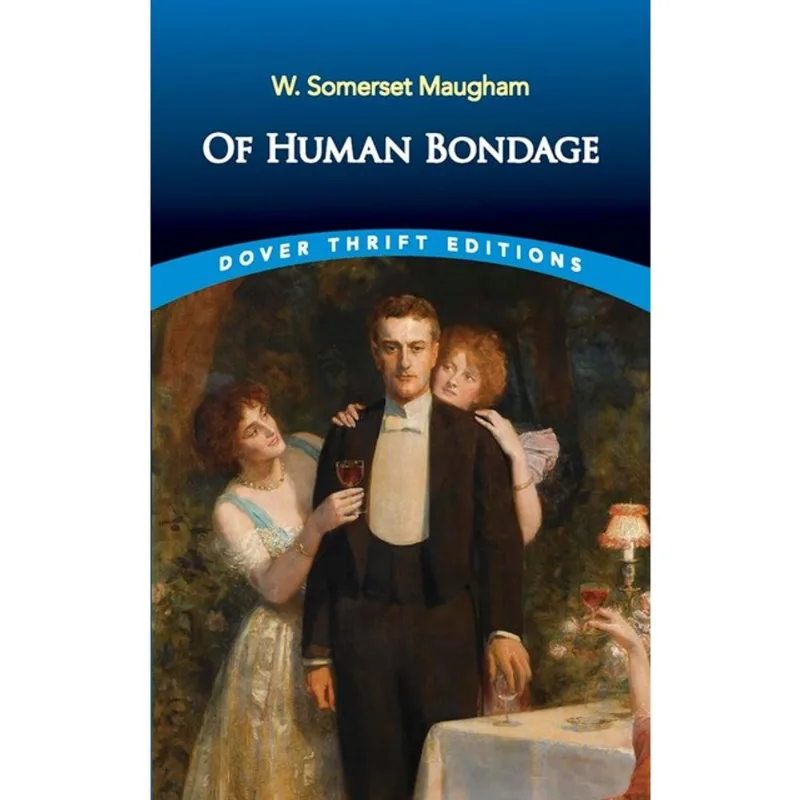 OF HUMAN BONDAGE - DOVER THRIFT EDITIONS